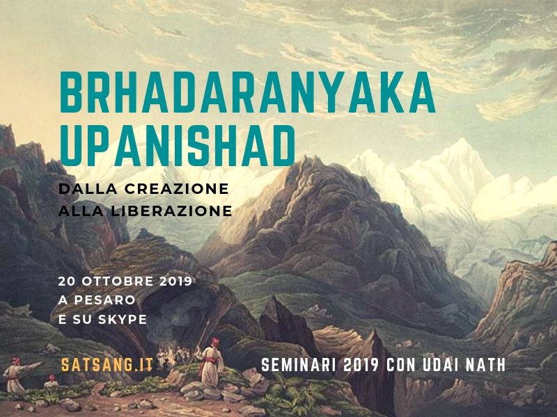 Brhadaranyaka Upanishad. Dalla Creazione alla Liberazione.